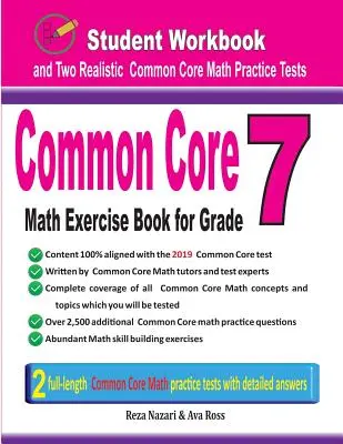 Common Core Matematika gyakorlókönyv 7. osztályosoknak: Diák munkafüzet és két reális Common Core matematika teszt - Common Core Math Exercise Book for Grade 7: Student Workbook and Two Realistic Common Core Math Tests