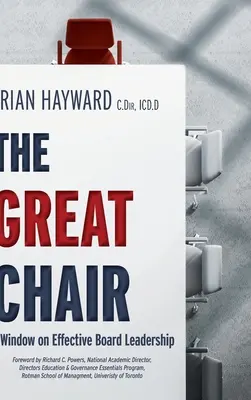 A nagyszerű elnök: A Window on Effective Board Leadership - The Great Chair: A Window on Effective Board Leadership