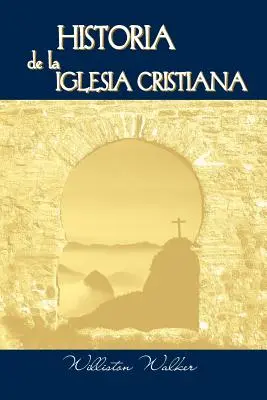 Historia de la Iglesia Cristiana (spanyolul: A keresztény egyház története) - Historia de la Iglesia Cristiana (Spanish: A History of the Christian Church)