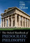 A preszókratikus filozófia oxfordi kézikönyve - The Oxford Handbook of Presocratic Philosophy