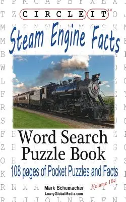 Circle It, Gőzmozdony / mozdony tények, Szókereső, Puzzle könyv - Circle It, Steam Engine / Locomotive Facts, Word Search, Puzzle Book