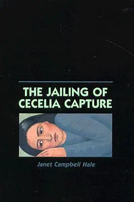 Cecelia Capture börtönbe zárása - The Jailing of Cecelia Capture