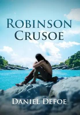 Robinson Crusoe (Annotált) - Robinson Crusoe (Annotated)