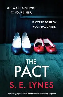 A paktum: Egy lebilincselő pszichológiai thriller szívszorító feszültséggel. - The Pact: A gripping psychological thriller with heartstopping suspense