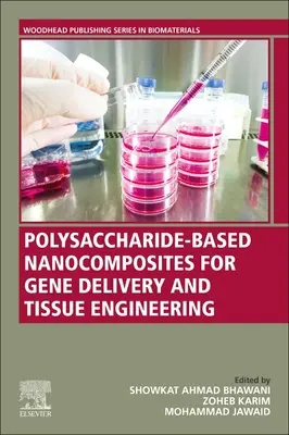 Poliszacharid-alapú nanokompozitok génszállításhoz és szövetszerkesztéshez - Polysaccharide-Based Nanocomposites for Gene Delivery and Tissue Engineering