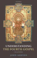 A negyedik evangélium megértése - Understanding the Fourth Gospel