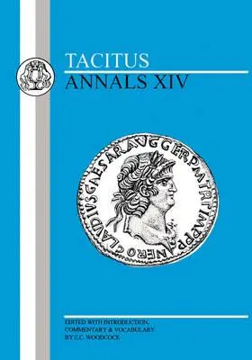 Tacitus: Tacacus: Évkönyvek XIV - Tacitus: Annals XIV