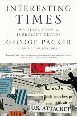 Érdekes idők: Írások egy viharos évtizedből - Interesting Times: Writings from a Turbulent Decade