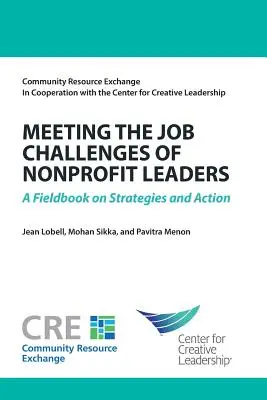 A nonprofit vezetők munkahelyi kihívásainak kezelése: A Fieldbook on Strategies and Action - Meeting the Job Challenges of Nonprofit Leaders: A Fieldbook on Strategies and Action