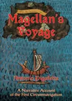 Magellán utazása: Az első világkörüli út elbeszélő beszámolója - Magellan's Voyage: A Narrative Account of the First Circumnavigation