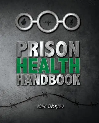 Börtön egészségügyi kézikönyv - Prison Health Handbook