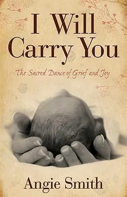 I Will Carry You: A gyász és az öröm szent tánca - I Will Carry You: The Sacred Dance of Grief and Joy