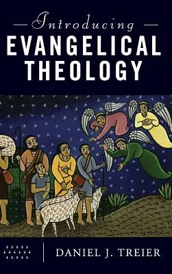 Bevezetés az evangéliumi teológiába - Introducing Evangelical Theology