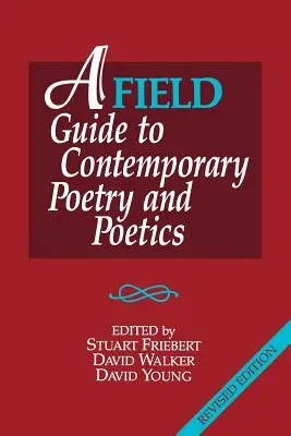 A FIELD Guide to Contemporary Poetry and Poetics (Kortárs költészet és poétika kézikönyve) - A FIELD Guide to Contemporary Poetry and Poetics