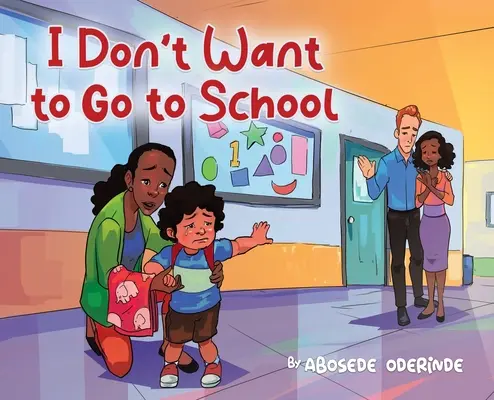 Nem akarok iskolába menni - I Don't Want to Go to School