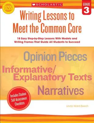 Írásleckék a Common Core követelményeinek megfelelően, 3. évfolyam - Writing Lessons to Meet the Common Core, Grade 3