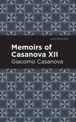 Casanova emlékiratai XII. kötet - Memoirs of Casanova Volume XII