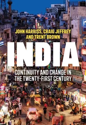 India: században: Folytonosság és változás a XXI. században - India: Continuity and Change in the Twenty-First Century