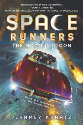 Space Runners #1: The Moon Platoon (Űrfutók #1: A Hold szakasz) - Space Runners #1: The Moon Platoon