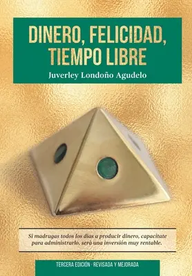 Dinero, Felicidad, Tiempo Libre: Si madrugas a producir dinero, capactate para administrarlo. Ser una excelente inversin.