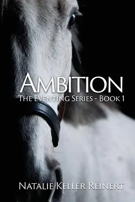 Ambice (The Eventing Series: Book 1) - Ambition (The Eventing Series: Book 1)