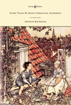 Tündérmesék Hans Christian Andersentől - Illusztrálta Arthur Rackham - Fairy Tales by Hans Christian Andersen - Illustrated by Arthur Rackham