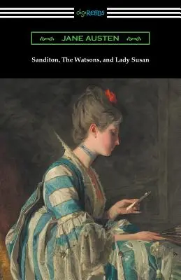 Sanditon, Watsonék és Lady Susan - Sanditon, The Watsons, and Lady Susan