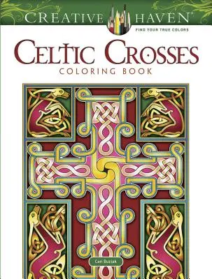 Creative Haven Celtic Crosses színező könyv - Creative Haven Celtic Crosses Coloring Book