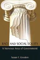 Race and Social Equity: A kormányzat ideges területe - Race and Social Equity: A Nervous Area of Government