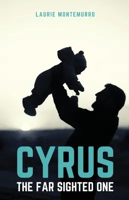 Cyrus, a messzelátó - Cyrus the Far Sighted One