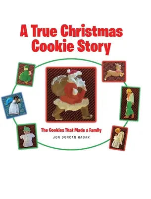 Egy igazi karácsonyi süteményes történet: The Cookies That Made a Family - A True Christmas Cookie Story: The Cookies That Made a Family