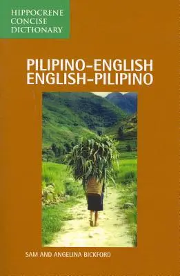 Pilipino-angol/angol-pilipino tömör szótár - Pilipino-English/English-Pilipino Concise Dictionary