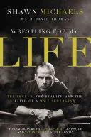 Birkózás az életemért puha borítóban - Wrestling for My Life Softcover