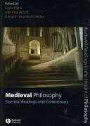 Középkori filozófia: Alapvető olvasmányok kommentárral - Medieval Philosophy: Essential Readings with Commentary