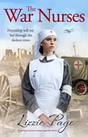 A háborús ápolónők: Megható háborús romantikus saga tele szívvel - The War Nurses: A Moving Wartime Romance Saga Full of Heart