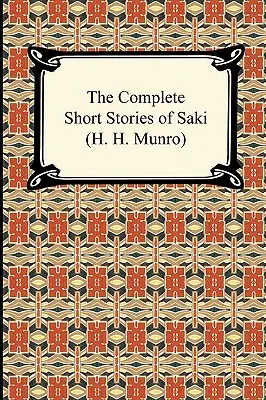 Saki összes novellája (H. H. Munro) - The Complete Short Stories of Saki (H. H. Munro)