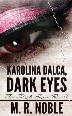 Karolina Dalca, Sötét szemek - Karolina Dalca, Dark Eyes