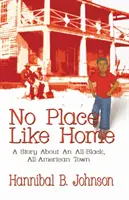 No Place Like Home: Egy fekete, amerikai város története - No Place Like Home: A Story About An All-Black, All-American Town