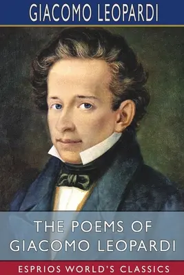 Giacomo Leopardi versei (Esprios Classics) - The Poems of Giacomo Leopardi (Esprios Classics)