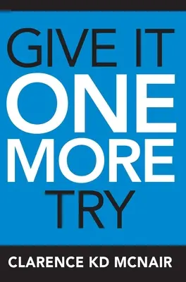 Adj még egy esélyt - Give It One More Try