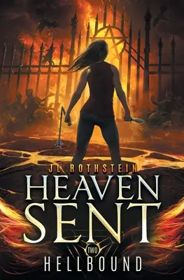 Hellbound (Heaven Sent második könyv) - Hellbound (Heaven Sent Book Two)