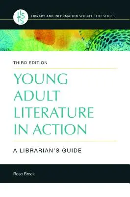 Fiatal felnőtt irodalom a gyakorlatban: A Librarian's Guide - Young Adult Literature in Action: A Librarian's Guide