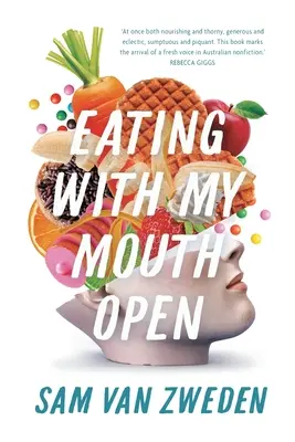 Evés nyitott szájjal - Eating With My Mouth Open