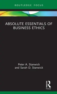 Az üzleti etika abszolút alapjai - Absolute Essentials of Business Ethics