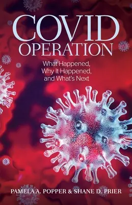 COVID-művelet: Mi történt, miért történt, és mi következik most? - COVID Operation: What Happened, Why It Happened, and What's Next