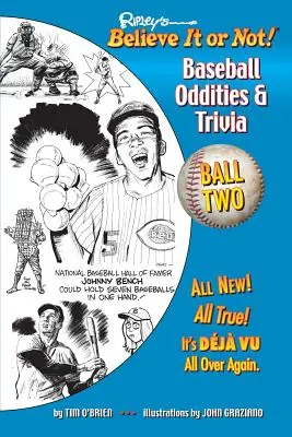 Ripley's Believe It or Not! Baseball furcsaságok és kvízkérdések - Ball Two!: Utazás a baseball furcsa, bolondos és teljesen igaz világán át - Ripley's Believe It or Not! Baseball Oddities & Trivia - Ball Two!: A Journey Through the Weird, Wacky, and Absolutely True World of Baseball