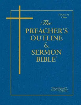 Prédikátor vázlata és prédikációs biblia-KJV-1 Királyok - Preacher's Outline & Sermon Bible-KJV-1 Kings