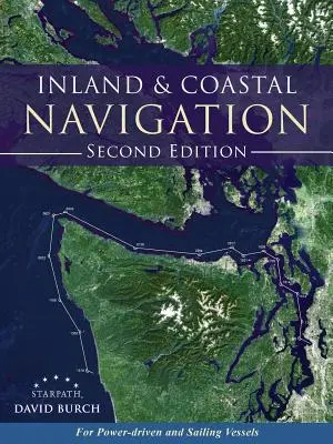 Belföldi és parti hajózás: Motoros és vitorlás hajók számára, 2. kiadás - Inland and Coastal Navigation: For Power-driven and Sailing Vessels, 2nd Edition