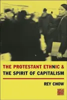 A protestáns etnikum és a kapitalizmus szelleme - The Protestant Ethnic and the Spirit of Capitalism
