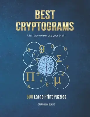 A legjobb kriptogramok: Cryptograms Puzzle, Cryptoquote Puzzles, Cryptograms Books, Cryptograms Puzzle Books - Best Cryptograms: Cryptograms Puzzle, Cryptoquote Puzzles, Cryptograms Books, Cryptograms Puzzle Books